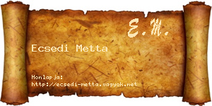 Ecsedi Metta névjegykártya